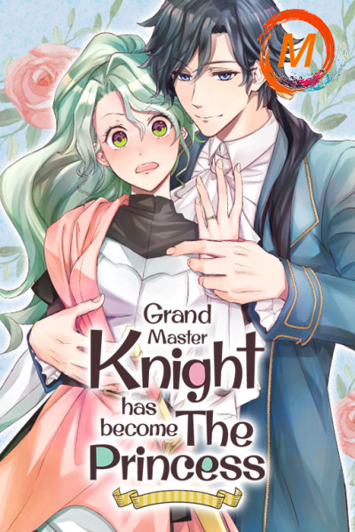 Grand Master Knight Has Become the Princess cover