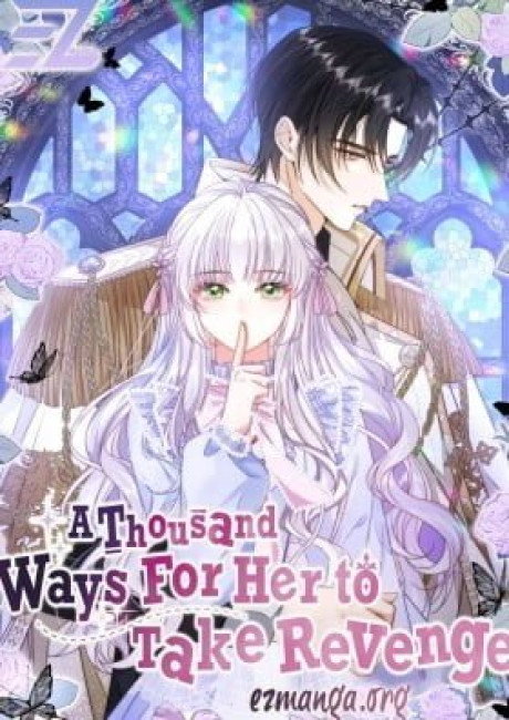 A Thousand Ways For Her to Take Revenge