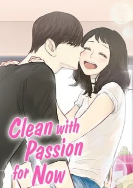 Clean With Passion for Now?!