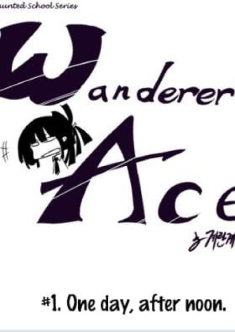 Haunted School - Wanderer's Ace