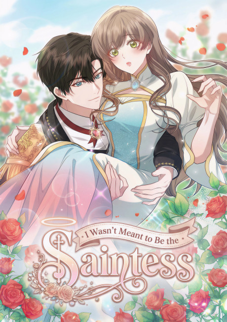 I Wasn't Meant to Be the Saintess