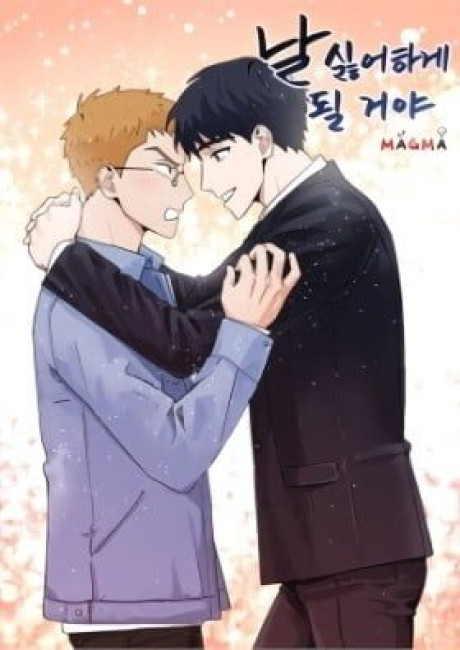 I'll Make You Hate Me