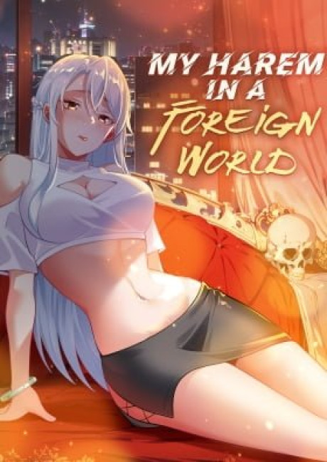 My Harem in a Foreign World