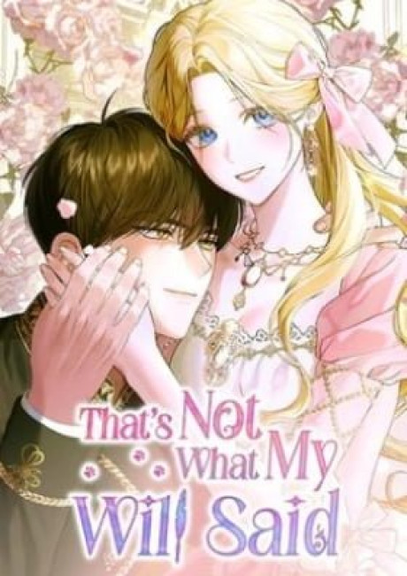 That's Not What My Will Said