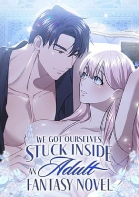 We Got Ourselves Stuck Inside an Adult Fantasy Novel